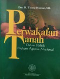 Perwakafan tanah dalam politik hukum agraria nasional