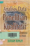 Analisis data penelitian kualitatif : pemahaman filosofis dan metodologis ke arah penguasaan model aplikasi