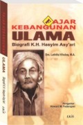 Fajar kebangunan ulama : biografi K.H. Kasyim Asy'ari
