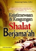 Keistimewaan & keagungan shalat berjamaah