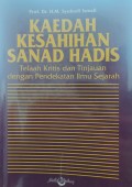Kaedah kesahihan sanad hadis : telaah kritis dan tinjauan dengan pendekatan ilmu sejarah