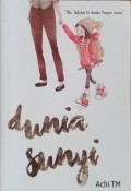 Dunia sunyi : aku terlahir ke dunia tanpa suara
