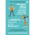 Mengapa pria hanya bisa mengerjakan satu hal dalam satu saat dan wanita tidak pernah berhenti berbicara?
