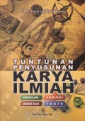 Tuntunan penyusunan karya ilmiah : makalah-skripsi-tesis-disertasi