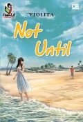 Not until
