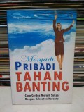 Menjadi pribadi yang tahan banting