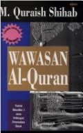 Wawasan Al-Quran : tafsir maudhu'i atas pelbagai persoalan umat