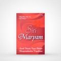 Siti maryam : (sosok wanita tegar dalam mempertahankan keyakinan)
