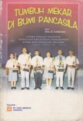 Tumbuh Mekar di Bumi Pancasila