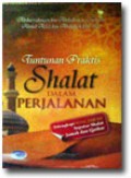 Tuntunan praktis shalat dalam perjalanan