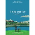 Insecurity : is my middle name
