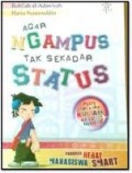 Agar ngampus tak sekedar status