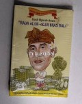 Oleh-oleh inspirasi dari Bali : Gusti Ngurah Anom 