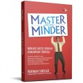 Master from minder : menjadi sukses dengan kemampuan terbatas
