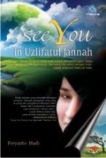 See you in Uzlifatul jannah