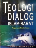Teologi dialog Islam-Barat : pergumulan muslim eropa