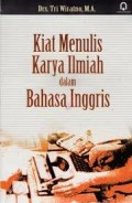 Kiat menulis karya ilmiah dalam Bahasa Inggris