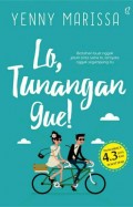 Lo, tunangan gue!